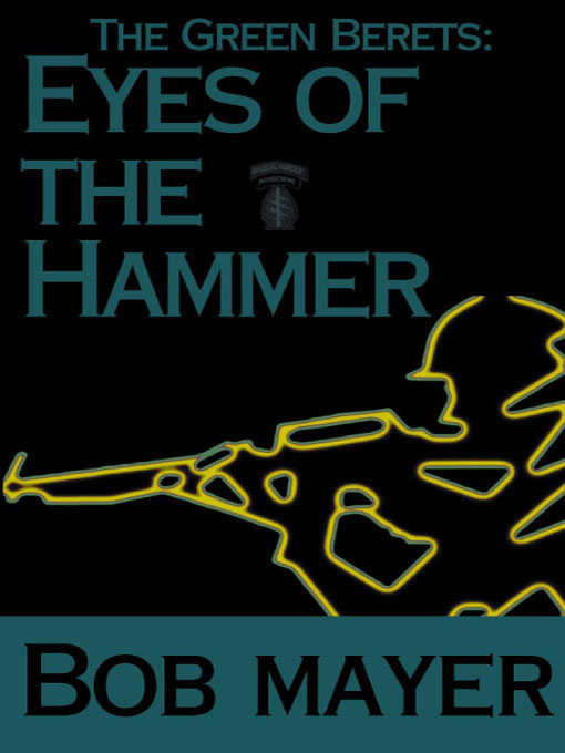 Title details for Eyes of the Hammer by Bob Mayer - Available